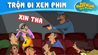 TRỘM ĐI XEM PHIM - PHIM HOẠT HÌNH VUI NHỘN - HOẠT HÌNH HAY - TỔNG HỢP PHIM HOẠT HÌNH 2022