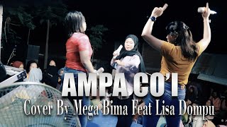 AMPA COI - CIPT. FAUZI BIMA || LAGU BIMA COVER BY MEGA BIMA DAN  LISA DOMPU