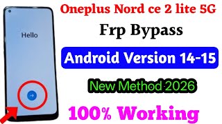 OnePlus Nord CE 2 Lite 5G FRP Bypass Android 14 Latest Method 2026