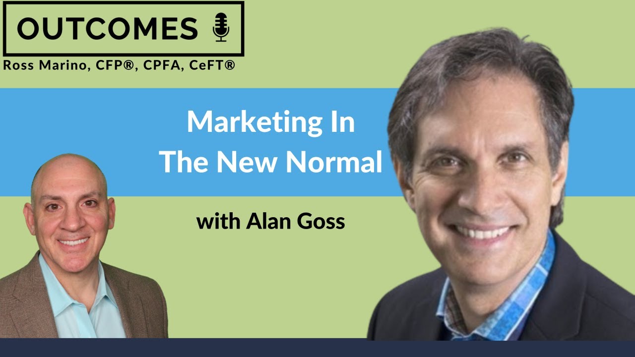 Marketing In The 'New Normal' with Alan Gross & Ross Marino