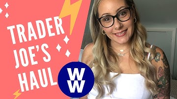 LAST TRADER JOE’S HAUL | LEAVING NY | WW BLUE POINTS INCLUDED | SOMETHING TINA