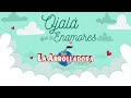 La Arrolladora Banda El Limón De René Camacho - Ojalá Que Te Enamores (Lyric Video)