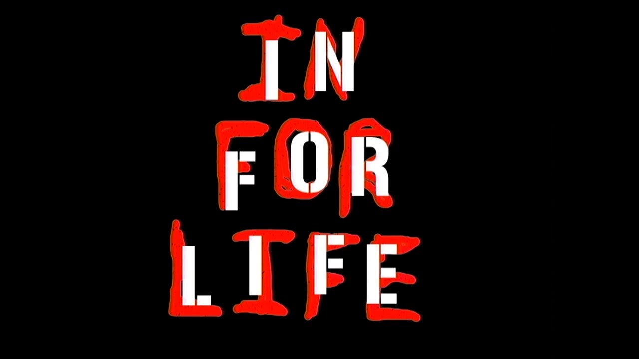 In For Life