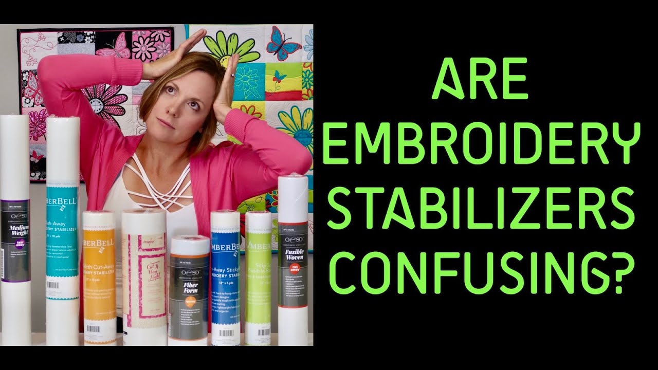 Embroidery Stabilizers Still Confusing? 