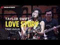 Love Story - Taylor Swift ( Tami Aulia Cover )