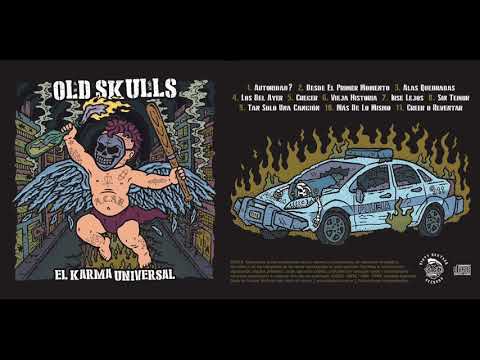 OLD SKULLS - El Karma Universal (FULL ALBUM)