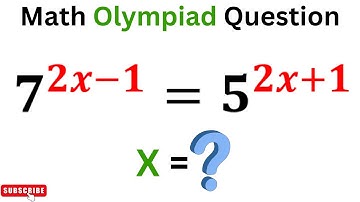 IF 7^2x-1=5^2x+1 Then X=? | Math Olympiad Question
