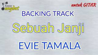 Backing track Sebuah Janji - Evie Tamala NO GUITAR & VOCAL Koleksi lengkap cek deskripsi