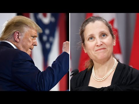 "We will not back down": Canada ready to retaliate against Trump's 'absurd' tariffs says Freeland