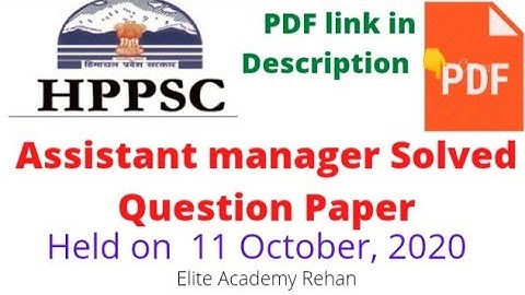 HPPSC Assistant Manager exam | 🔥Solved Question paper🔥 | Download PDF | Elite Academy Rehan