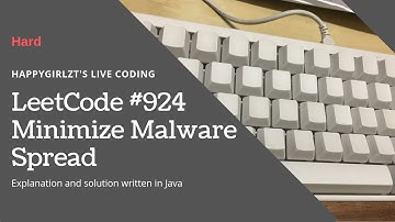 LeetCode 924. Minimize Malware Spread Explanation and Solution