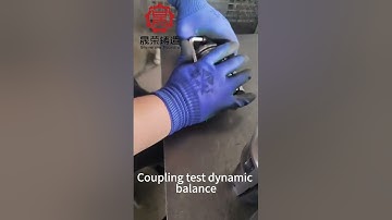 Coupling Dynamic Balance Test: Ensuring Smooth Operation of Mechanical Systems
