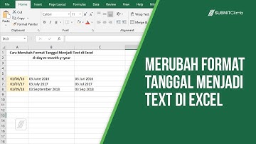 Cara Merubah Format Tanggal Menjadi Text di Excel
