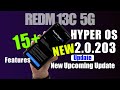 Redmi 13C 5G HyperOS 2.0.203 &amp; Android 15 New 15+ Update in India 🎉 Big Update with New Features