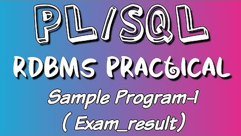 RDBMS || PL/SQL || Sample Program-1 || Exam_result || Calicut university syllabus..