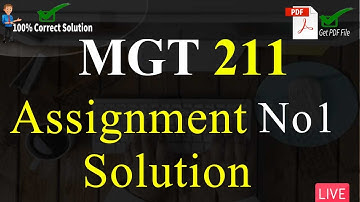 MGT211 Assignment No 1 Solution Fall 2022 | Complete Explanation 100% | VU Mentor #fall2022 #mgt211