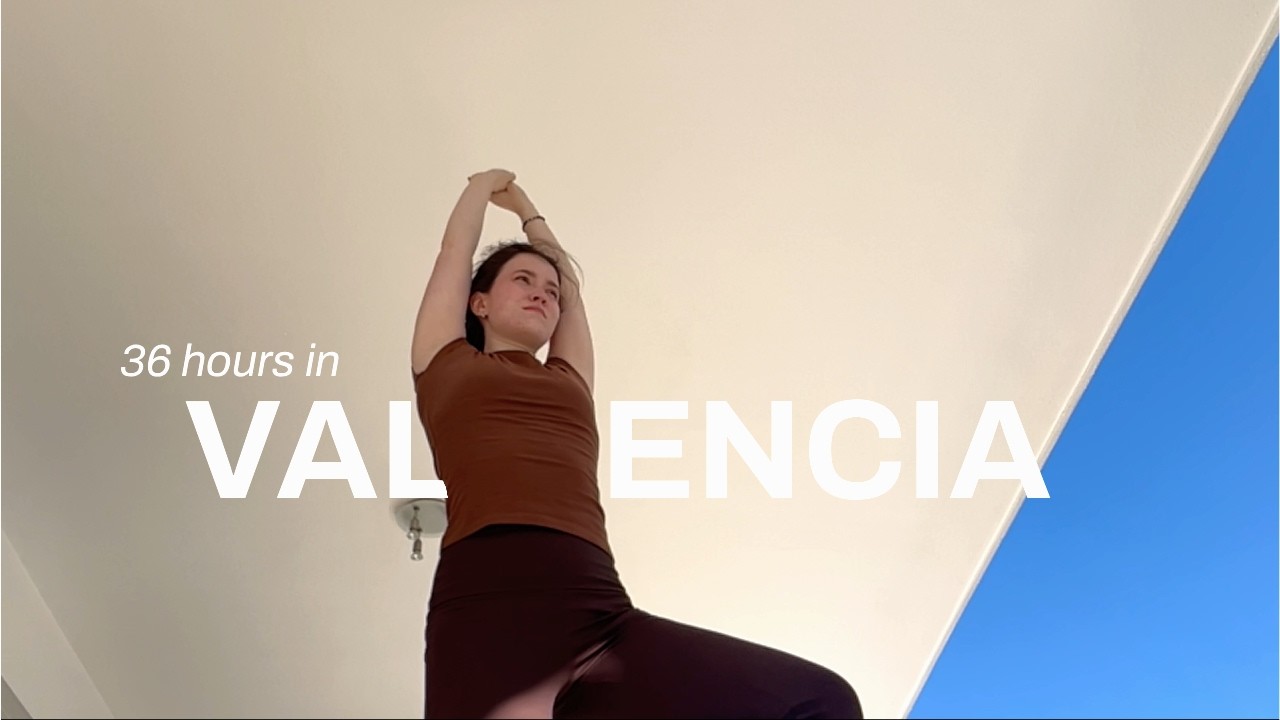 how i spent 36 hours in valencia