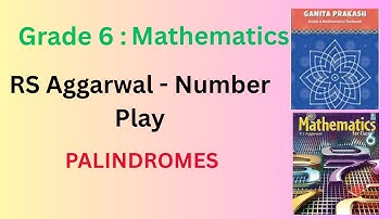 Class 6 Mathematics|RS Aggarwal| CH-Number Play| More on Palindromes