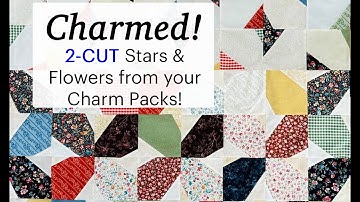 EASY 2-CUT CHARM PACK TUTORIAL | Stars and Flowers | Table Runner | Fast & Beginner Friendly