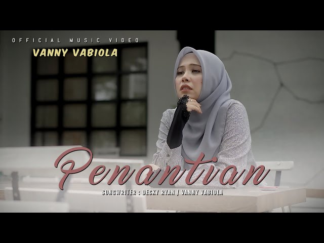 Vanny Vabiola - Penantian (Official Music Video) class=