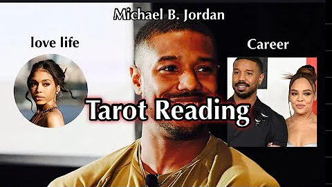 🔮Michael B Jordan Tarot Reading! 🔮 Love life! Career!