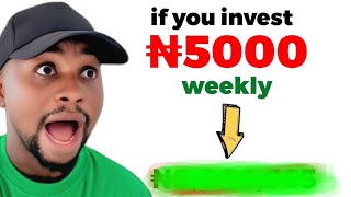 What if you invest ₦5000 weekly in a mutual fund in Nigeria, How much will you have in 10 years?