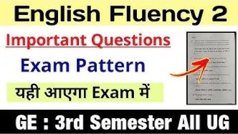 English Fluency 2 Important Questions & Exam Pattern 3rd Semester DU SOL English Fluency 2 BA / Bcom