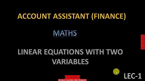 Account Assistant Finance Maths (Linear Equations In Two Variables)