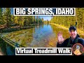 City Walks - Big Spring Idaho, Source of Henry's Fork River - Virtual Treadmill Walking Video - 4k