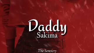 SAKIMA - Daddy | Letra en español / inglés