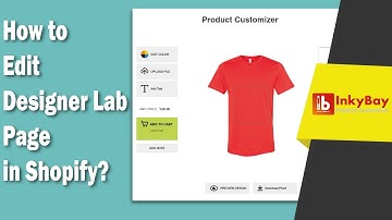 How to Edit Designer Lab Page in Shopify | Inkybay Product Customizer