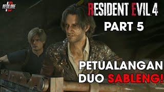 Petualangan Sancho Panza Dan Don Quixote! | Resident Evil 4 Remake (2023) Hardcore Part 5