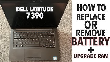 Dell Latitude 7390 - How To Remove / Replace Battery & Upgrade Ram