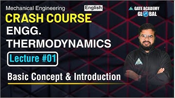 #01 Basic Concept & Introduction | Engineering Thermodynamics | Crash Course | Varun Sir