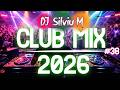 Music Mix 2026 #38: Top Club Dance & Remixes 🎶