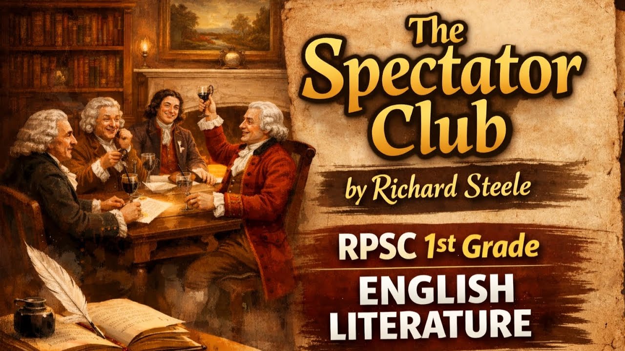 The Spectator Club by Richard Steele | RPSC 1st Grade English Literature