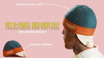 DIY 8 Panel Welding Cap | STEP BY STEP INSTRUCTIONS + Printable PDF Pattern(EASY TO FOLLOW TUTORIAL)