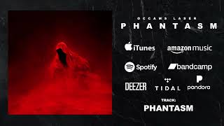 Occams Laser - Phantasm