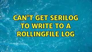 Can't get Serilog to write to a RollingFile log