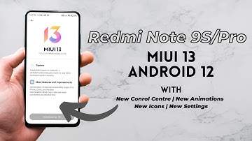 Redmi Note 9S/Pro MIUI 13 Android 12  Rolling Out With New Control Centre | Animations And More.. 😍😍