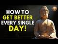 How to Improve Yourself Every Single Day | Buddhist Philosophy