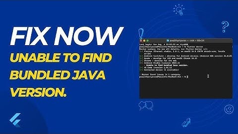 Unable To Find Bundled Java Version On Flutter