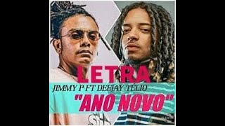 Letra Jimmy P feat. Deejay Télio-Ano Novo