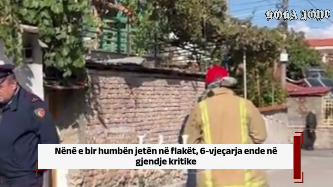 Nënë e bir humbën jetën nga flakët, 6-vjeçarja ende në gjendje kritike