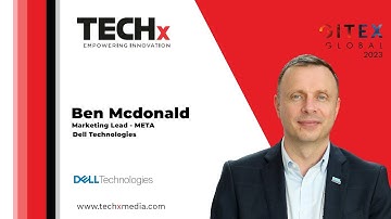 Top IT Challenges & Solutions | Dell’s Ben McDonald on Emerging Tech at GITEX 2023