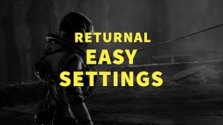 Returnal Easy Setting Update?