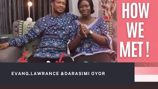 HOW WE MET!! FULL GIST BY EVANG.LAWRANCE AND DARASIMI OYOR