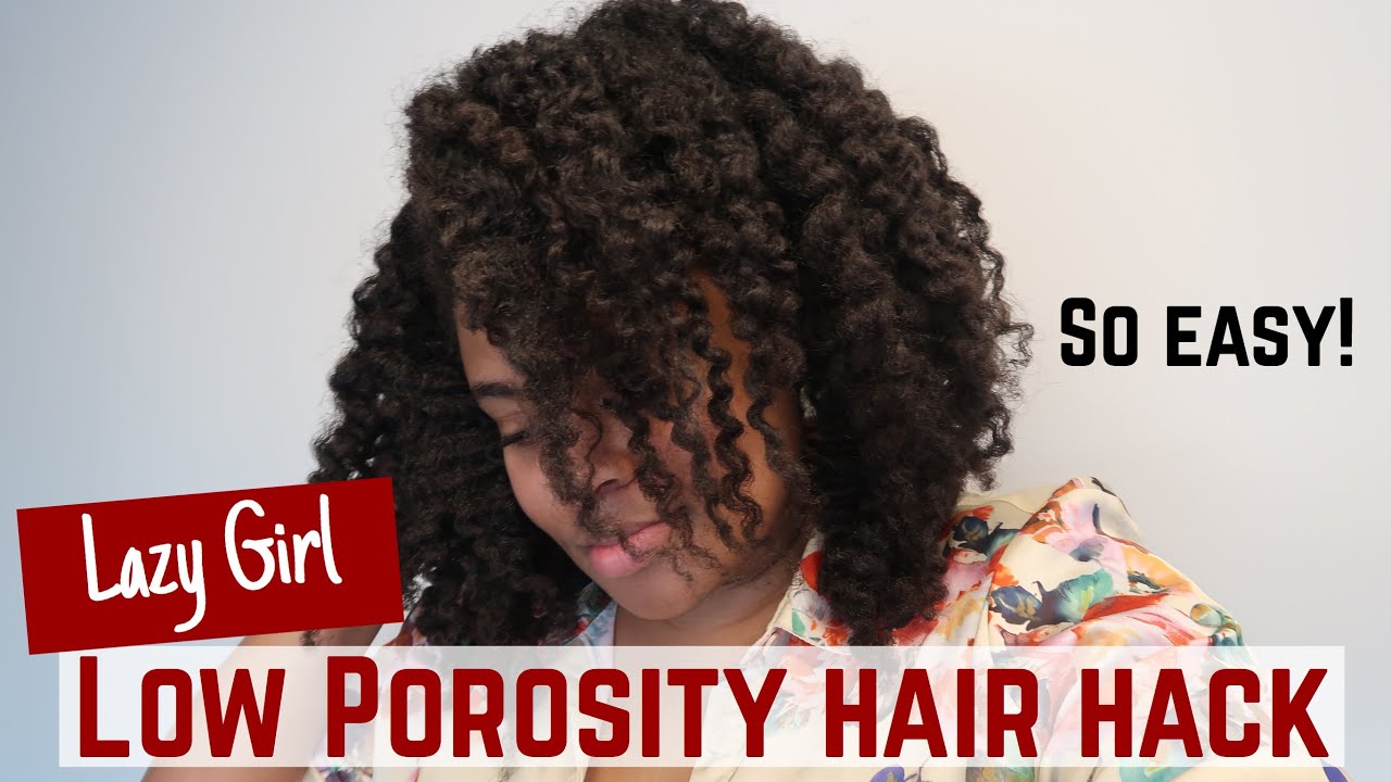 This LOW POROSITY HACK will Change Your Life!! | Lazy Girl Hack for Long Moisturized Natural Hair