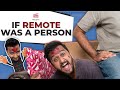 What if remote was a person  tv remote     tkf