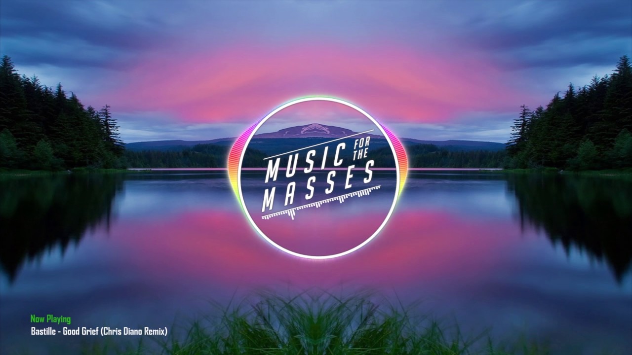Bastille - Good Grief (Chris Diano Remix) (Free Download)